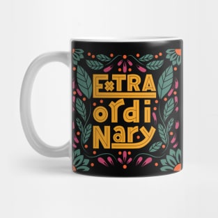 extraordinary typography Mug